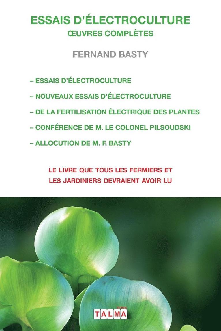 Essais d'Electroculture - Oeuvres Completes 1