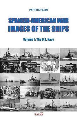 bokomslag Spanish-American War - Images of the Ships