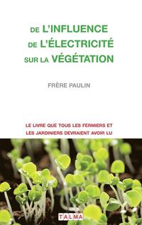 bokomslag De l'Influence de l'électricité sur la végétation