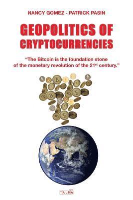Nancy Gomez, Patrick Pasin - Geopolitics of Cryptocurrencies, Häftad