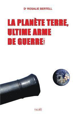 Rosalie Bertell - Planète Terre, ultime arme de guerre, Häftad