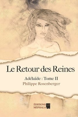 Le Retour des Reines: Adélaïde: Tome II 1