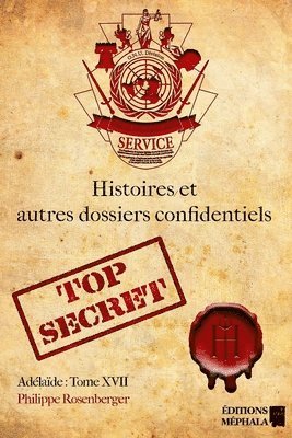 bokomslag Histoires & autres dossiers confidentiels: Adélaïde: Tome XVII