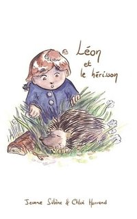 bokomslag Léon et le hérisson: premières lectures