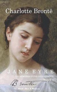bokomslag Jane Eyre: Mémoires d'une gouvernante (Tome I)