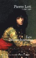 Pierre Loti, North Star Ed - Les Désenchantées: Les femmes des harems, Häftad