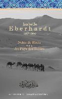 Isabelle Eberhardt - Notes de Route & Au Pays des Sables: Recueil d'ouvrages, Häftad