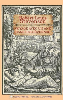 Robert Louis Stevenson, North Star Ed - Voyage avec un âne dans les Cévennes (texte intégral), Häftad