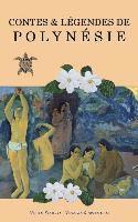 Les Polynésiens, North Star Ed - Contes & Légendes de Polynésie: bénéfices reversés, Häftad