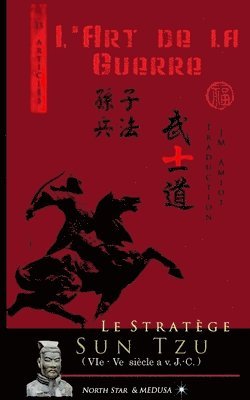 bokomslag Le Stratège Sun Tzu: L'art de la Guerre (Texte intégral)