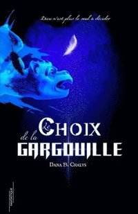 bokomslag Le Choix de la Gargouille