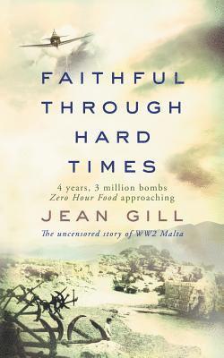 Jean Gill - Faithful Through Hard Times, Häftad