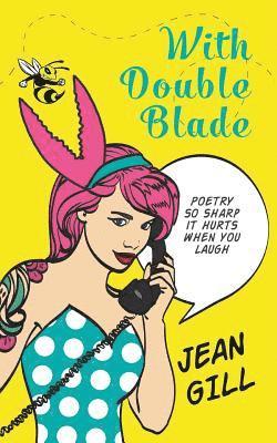 Jean Gill - With Double Blade, Häftad
