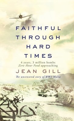 Jean Gill - Faithful Through Hard Times, Inbunden