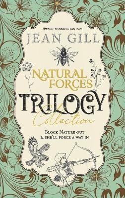 Jean Gill - Natural Forces Trilogy, Inbunden