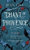 Jean Gill - Chant de Provence, Inbunden