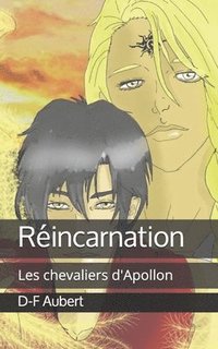 bokomslag Réincarnation: Les chevaliers d'Apollon