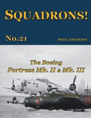 The Boeing Fortress Mk. II & Mk. III 1