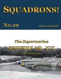 bokomslag The Supermarine Spitfire Mk. XVI