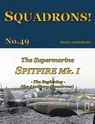 The Supermarine Spitfire Mk I 1