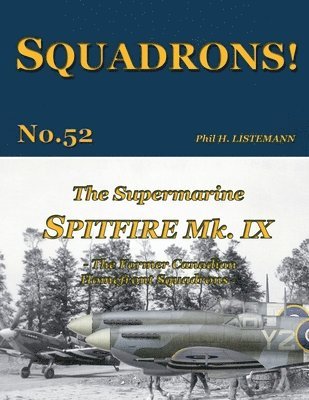 The Supermarine Spitfire Mk IX 1