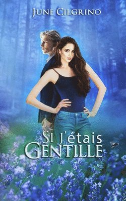 Si j'étais gentille 1