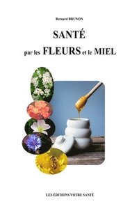 bokomslag SANTE par les FLEURS et le MIEL