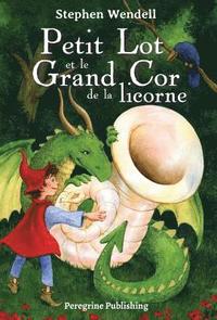 bokomslag Petit Lot et le Grand Cor de la licorne