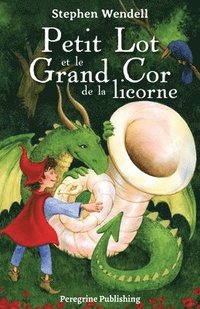 bokomslag Petit Lot et le Grand Cor de la licorne