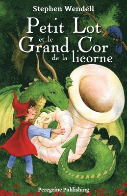 Petit Lot et le Grand Cor de la licorne 1