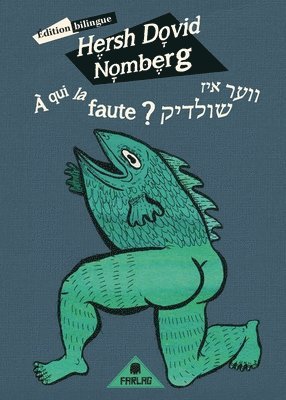 Hersh Dovid Nomberg - À qui la faute ?, Häftad