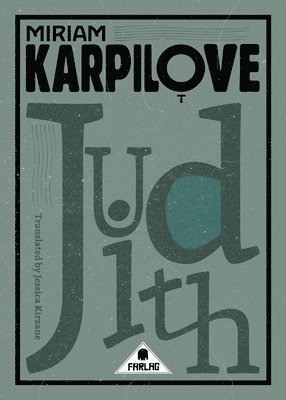 Miriam Karpilove - Judith, Häftad