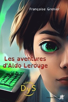 Les aventures d'Aldo Lerouge 1