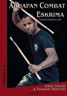 bokomslag Ahuapan Combat Eskrima: Filipino Martial Art