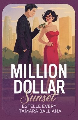 Estelle Every, Tamara Balliana - Million Dollar Sunset, Häftad