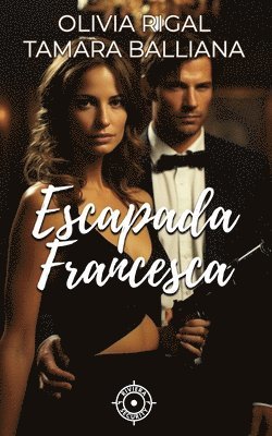 Olivia Rigal, Tamara Balliana - Escapada francesca, Häftad