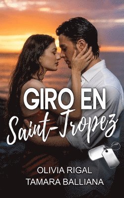 Olivia Rigal, Tamara Balliana - Giro en Saint Tropez, Häftad