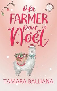 bokomslag Un Farmer pour Noël: Romance de Noël