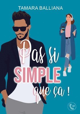 Tamara Balliana - Pas si simple que ça !, Häftad