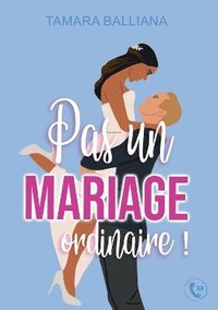 bokomslag Pas un mariage ordinaire !