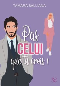 bokomslag Pas celui que tu crois !