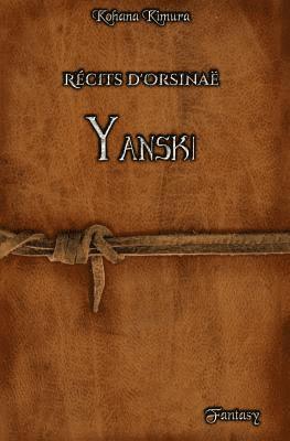 Récits d'Orsinaë: Yanski 1