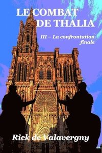 bokomslag Le combat de Thalia III: Tome 3: La confrontation finale