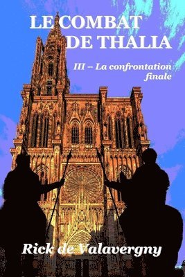 Le combat de Thalia III: Tome 3: La confrontation finale 1