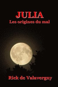 bokomslag Julia Les origines du mal