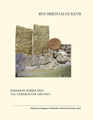 R. Gyselen - Sasanian Persia and the Tabarestan Archive, Häftad. Tillgänglighet: Lägg i varukorg