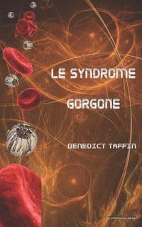 bokomslag Le syndrome Gorgone