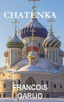 Francois Garijo, FRANCOIS GARIJO - Chatenka, Inbunden
