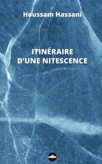 bokomslag Itinéraire d'une nitescence