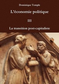 bokomslag L'conomie politique III - La transition post-capitaliste